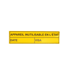 100 étiquettes "appareil inutilisable en l'état"